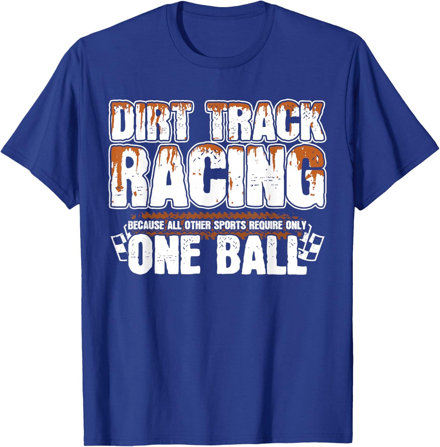 Funny Motocross - Stock Car - Dirt Track Racing T-Shirt - T-Shirt | Royal