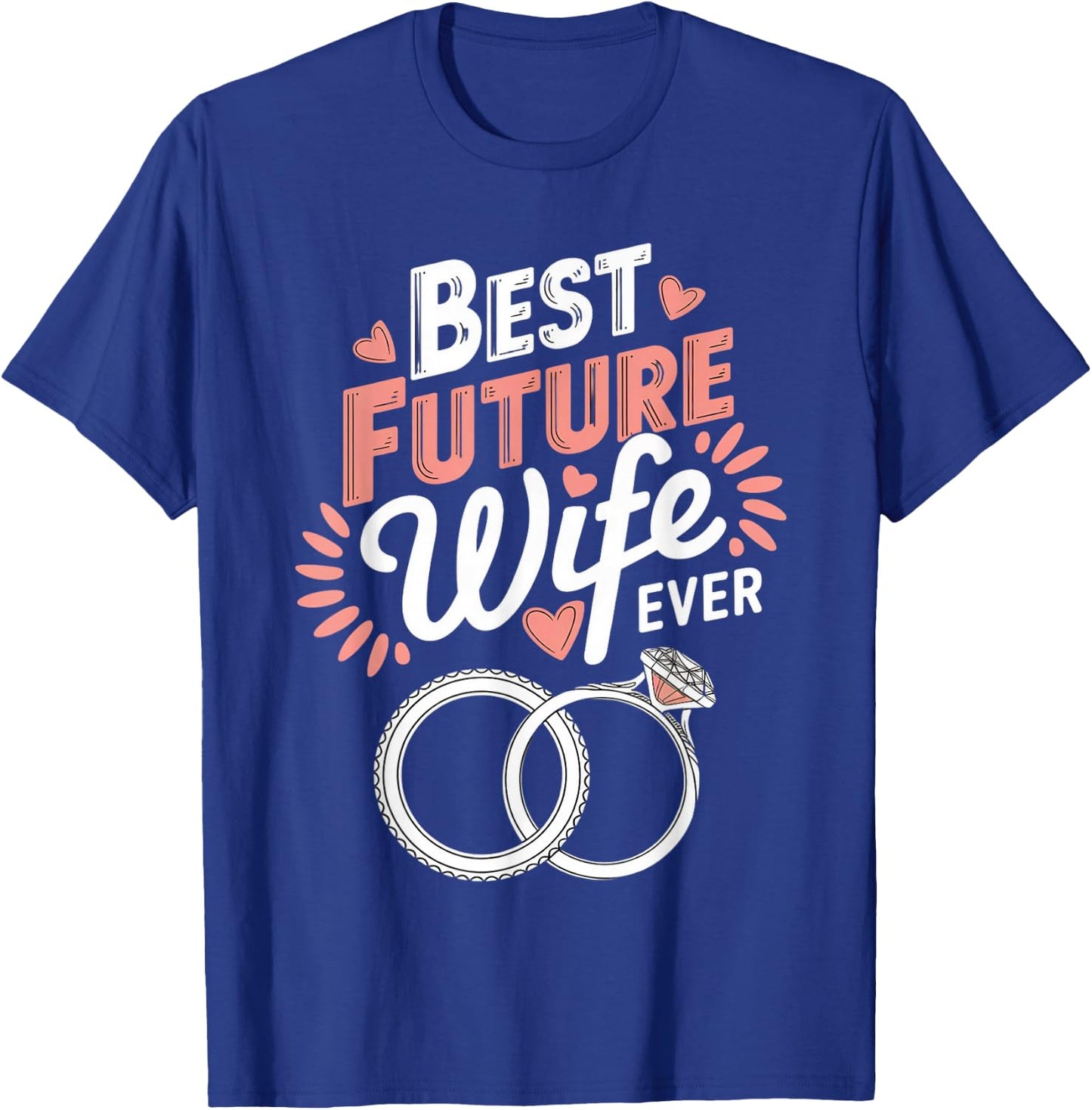 Future Wife Fiancé Fiancee Couple Wedding Newly Engaged T-Shirt - T-Shirt | Royal