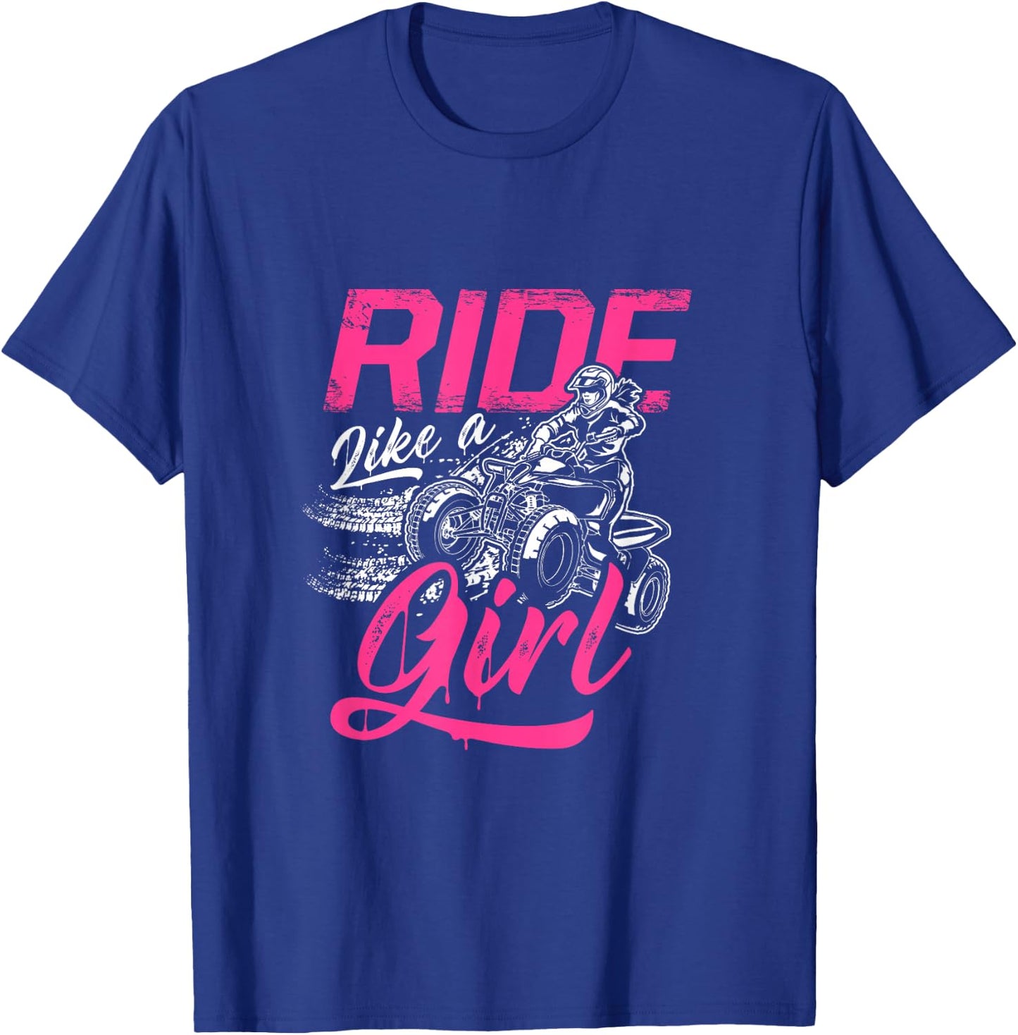 Ride Like A Girl ATV Lover Quad Bike Biker T-Shirt - T-Shirt | Royal