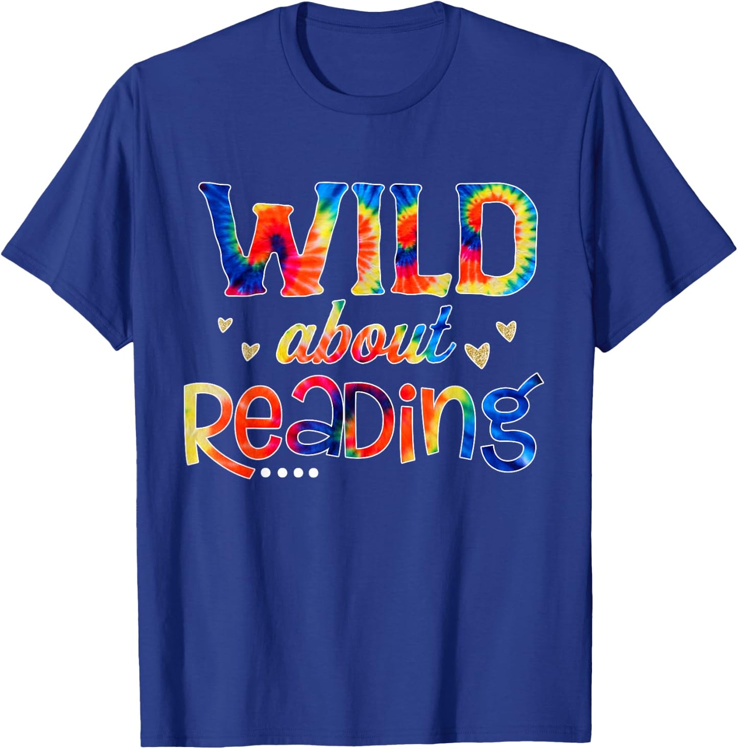 Wild About Reading Tie Dye Reading Books Funny T-Shirt - T-Shirt | Royal