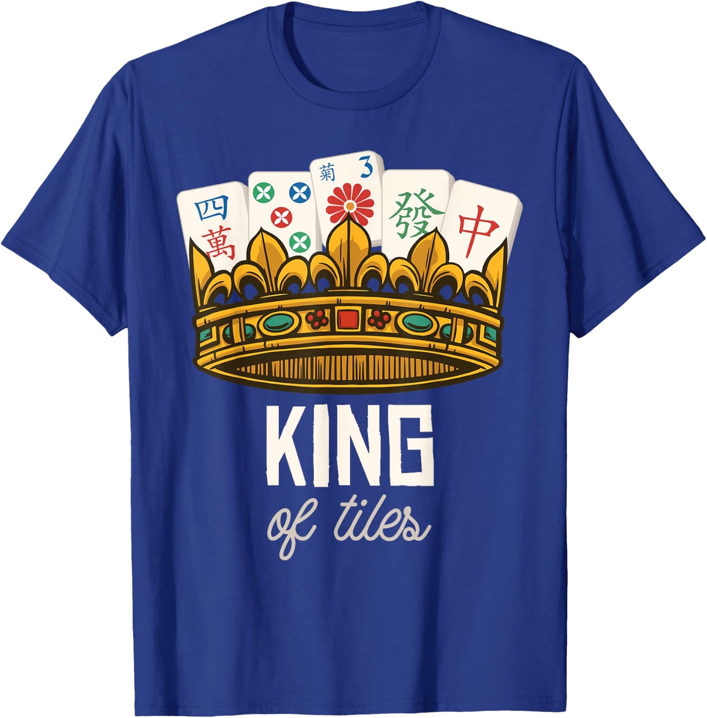 Funny Mahjong King of Tiles Chinese Game Tiles Player T-Shirt - T-Shirt | Royal