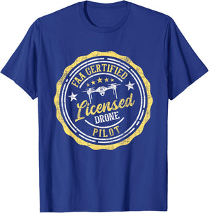 Licensed Drone Pilot - FAA Certified Quadcopter Drone Racing T-Shirt - T-Shirt | Royal