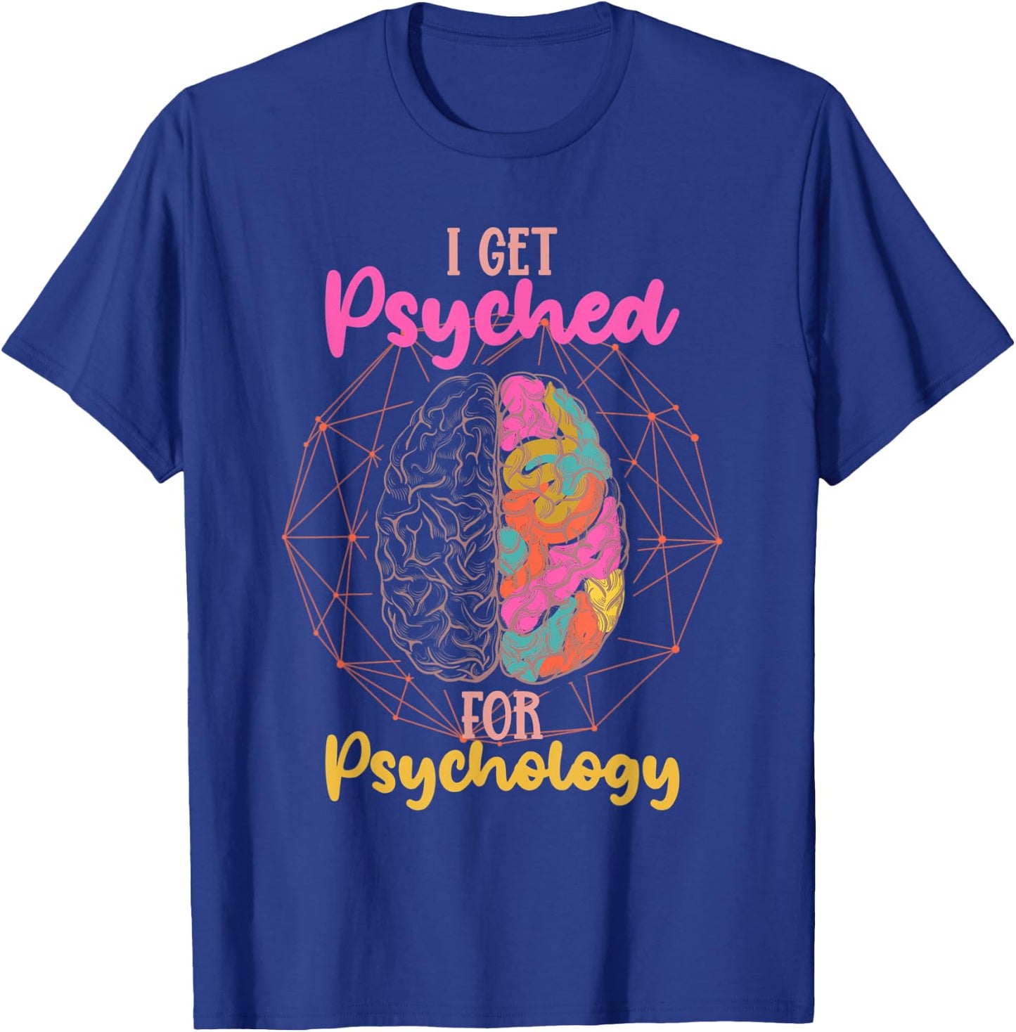 Funny Neuroscientist Psychologist Brain Psychology T-Shirt - T-Shirt | Royal