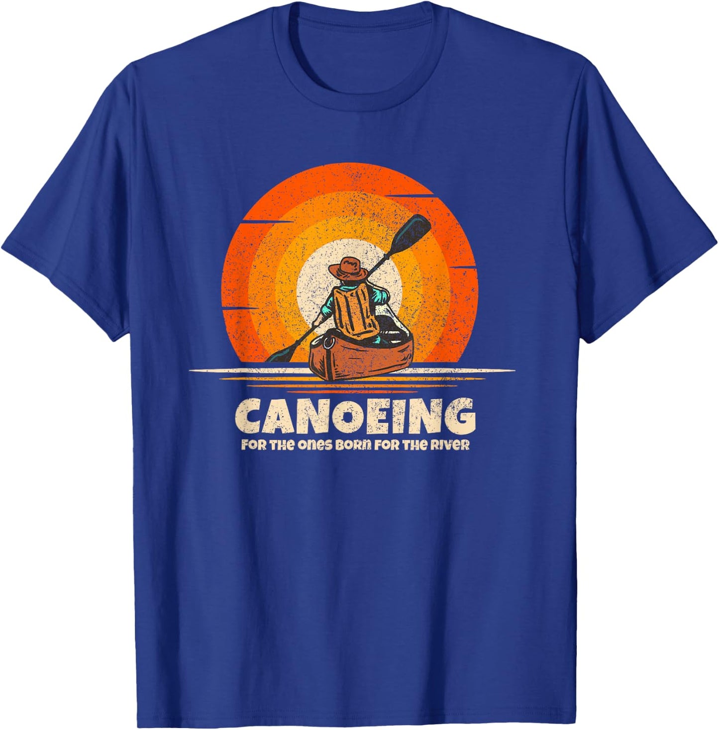 Canoeing Born for the River Funny Canoe T-Shirt - T-Shirt | Royal