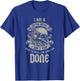 I'm A Tattoo Artist I Stop When I'm Done T-Shirt - T-Shirt | Royal