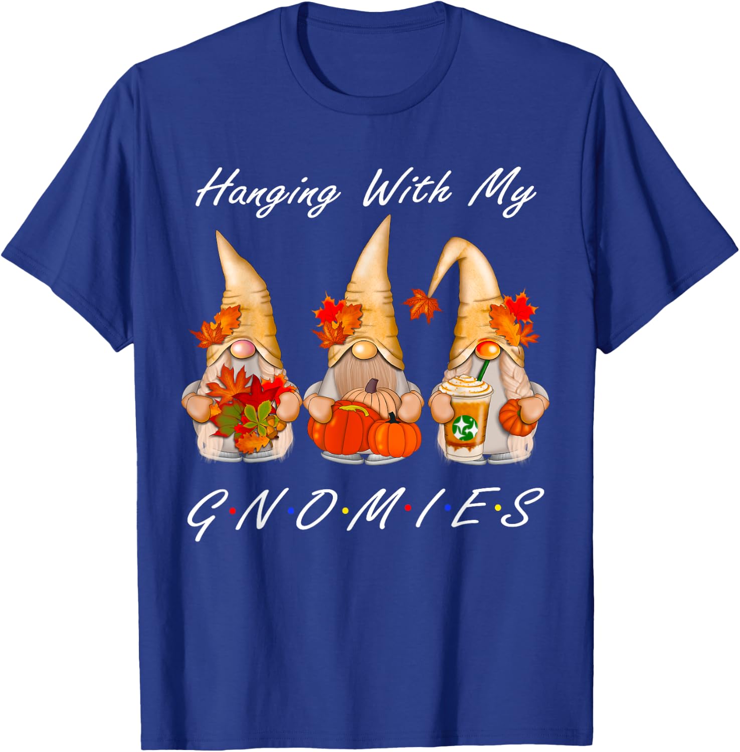 Funny Thanksgiving Shirts Gnome - Gnomies Lover T-Shirt - T-Shirt | Royal