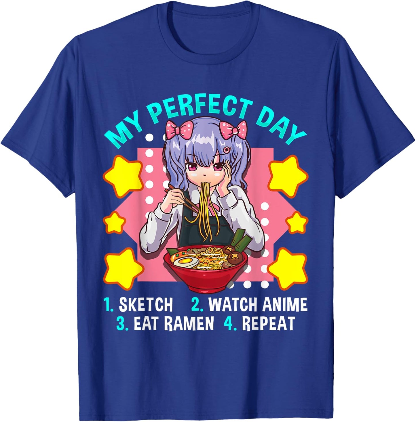 My Perfect Day Sketch Watch Anime Eat Ramen Repeat T-Shirt - T-Shirt | Royal