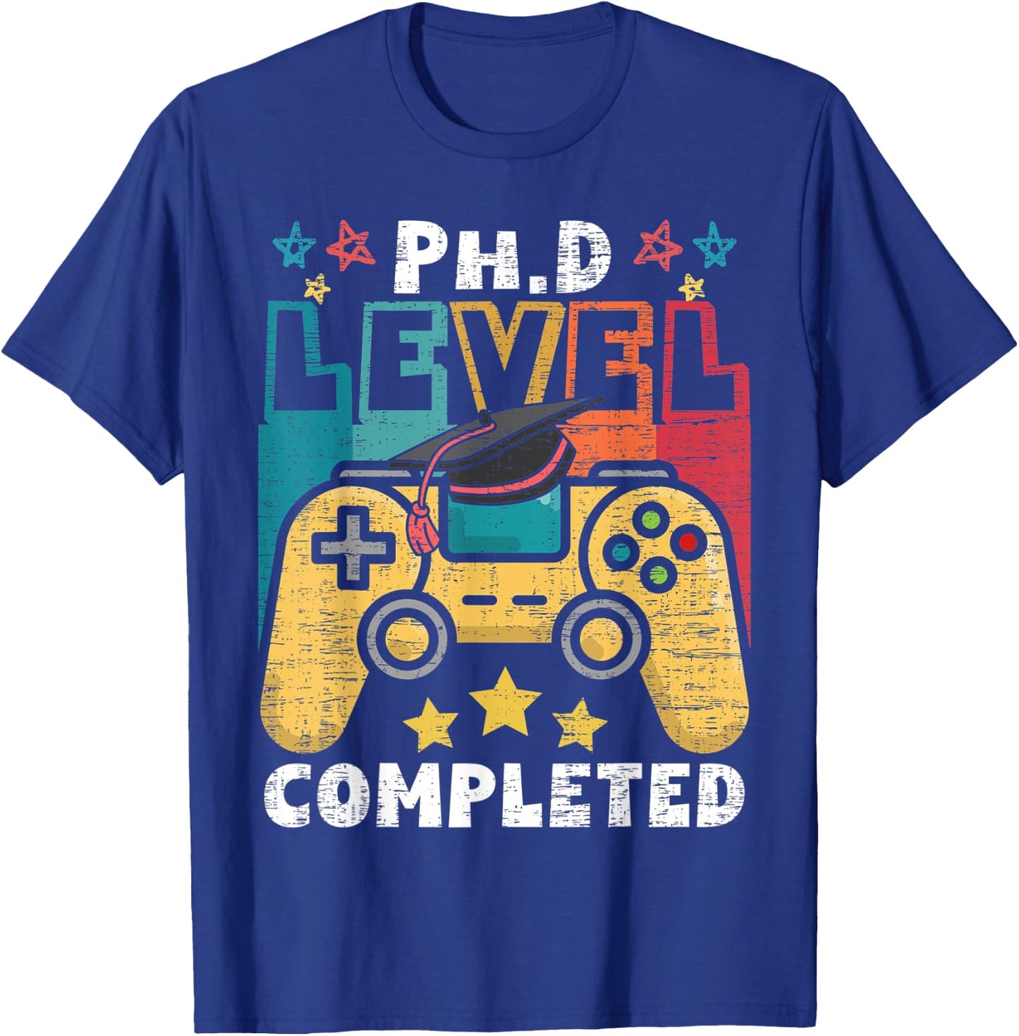 PhD Level Complete - PhD Graduate Ph.D. Graduation Doctorate T-Shirt - T-Shirt | Royal