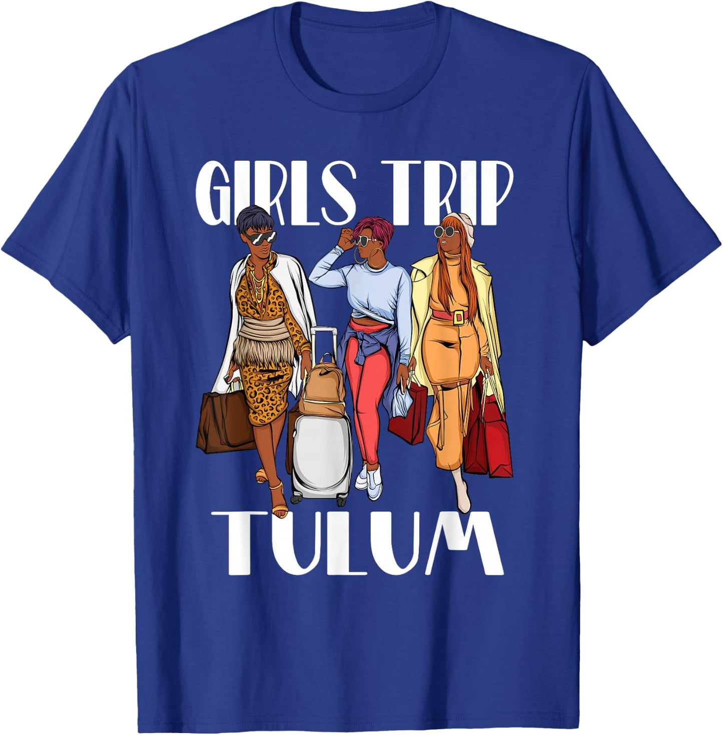Girls Trip Tulum Mexico Vacation Weekend Black Women T-Shirt - T-Shirt | Royal