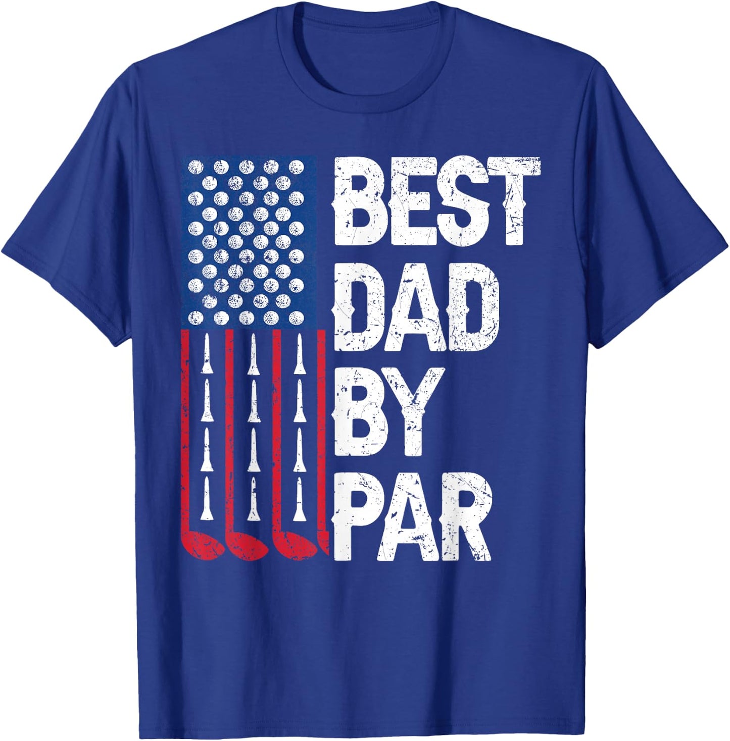 Golf Best Dad by Par Golfer Daddy American Flag Father's Day T-Shirt - T-Shirt | Royal