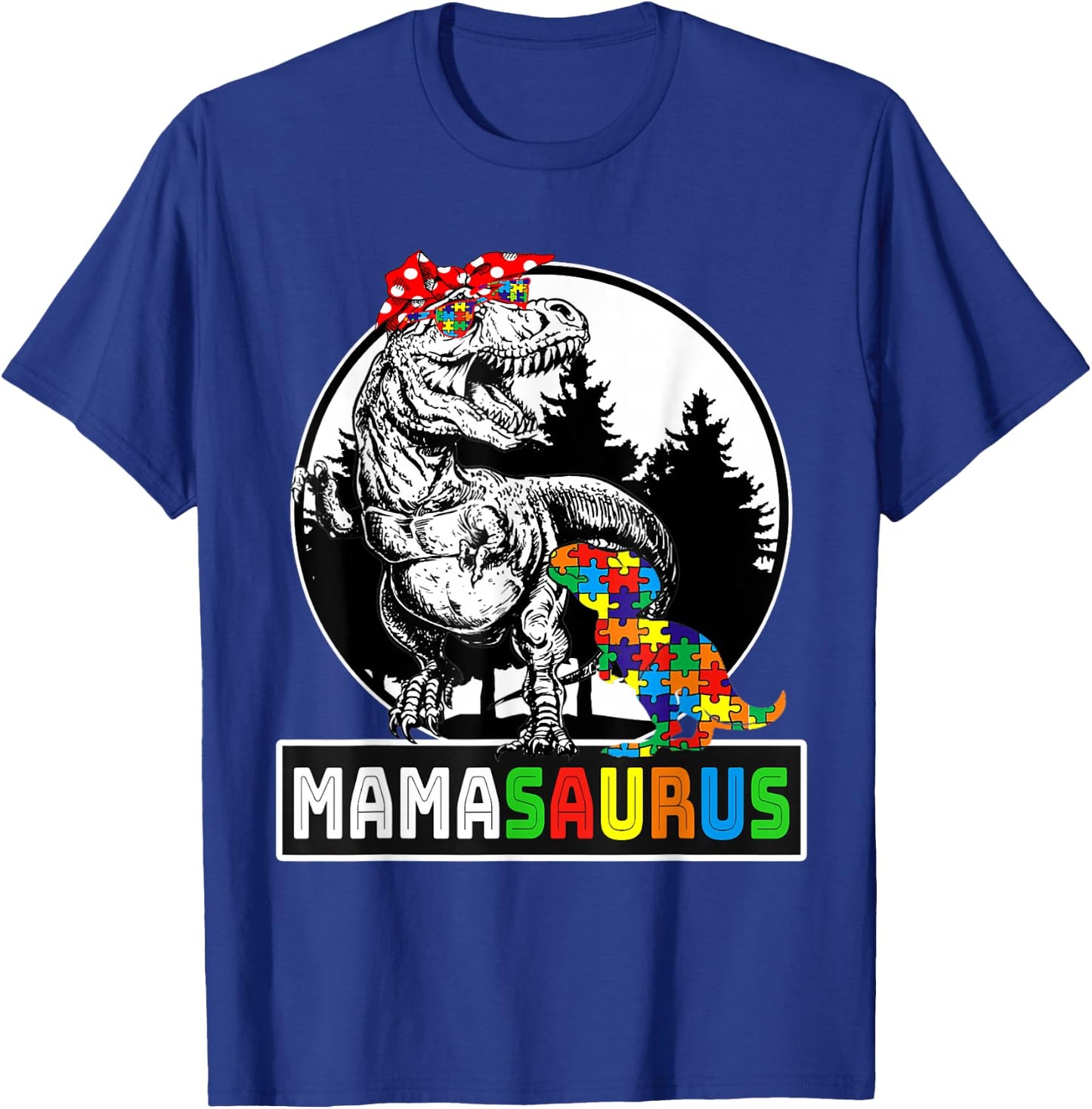 Mamasaurus T rex Dinosaur Mama Saurus Autism Awareness T-Shirt - T-Shirt | Royal