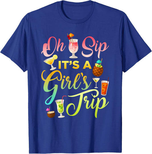 Oh Sip It's A Girls' Trip Funny Drinking Graphic T-Shirt - T-Shirt | Royal