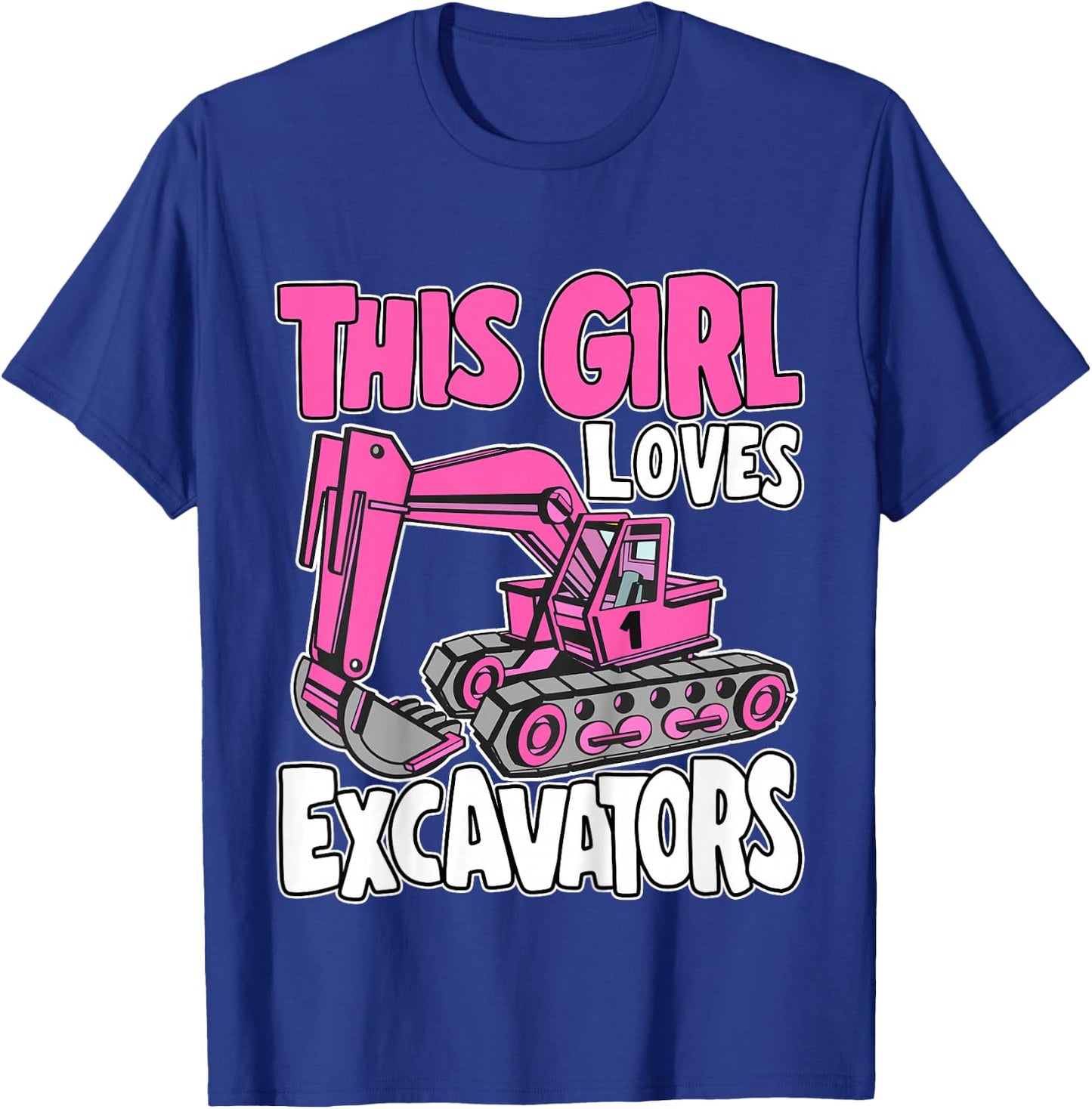 Kids Toddler Construction Digger Kids This Girl Loves Excavators T-Shirt - T-Shirt | Royal
