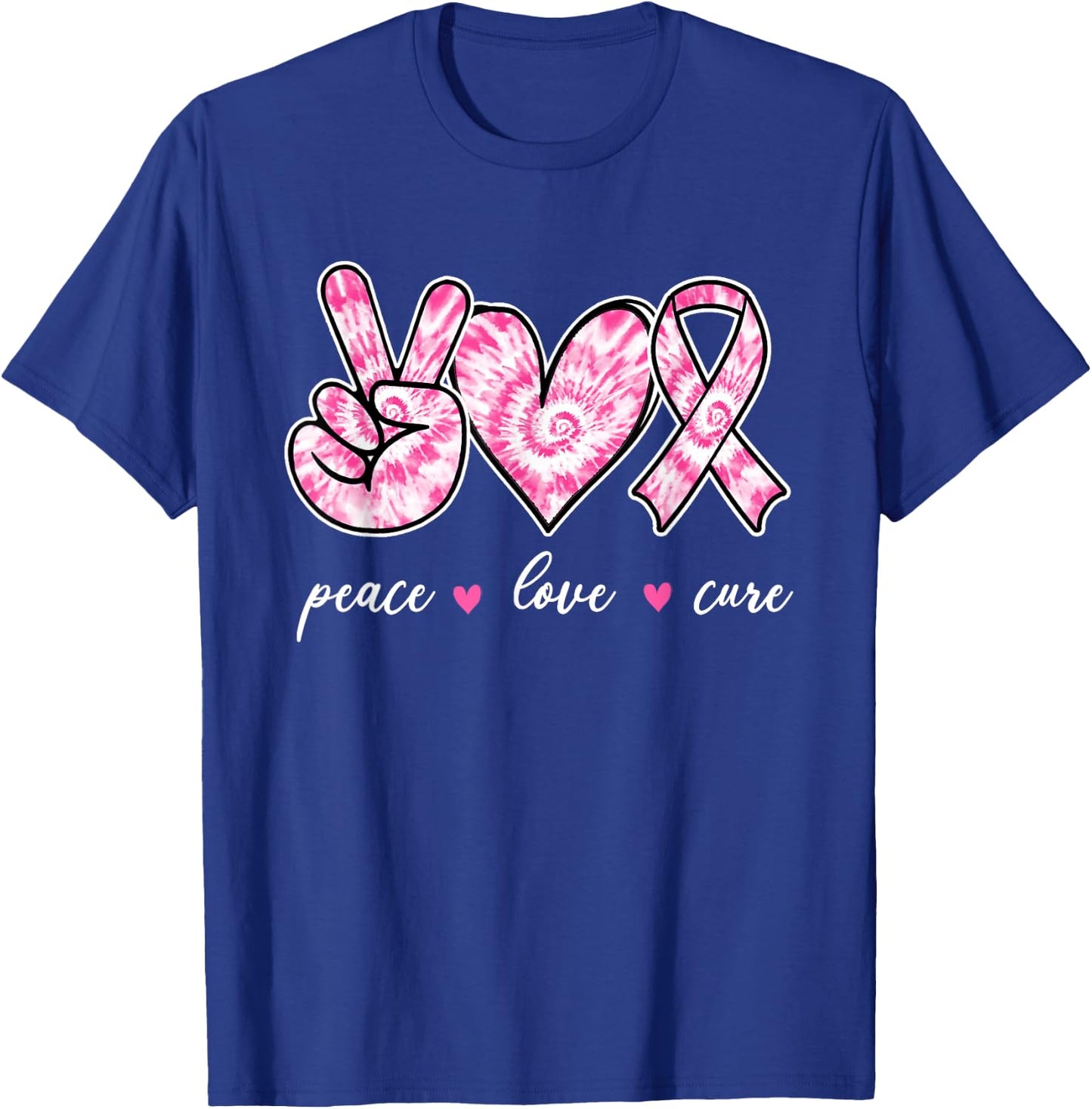Breast Cancer Awareness Pink Tie Dye Peace Love Cure Faith T-Shirt - T-Shirt | Royal