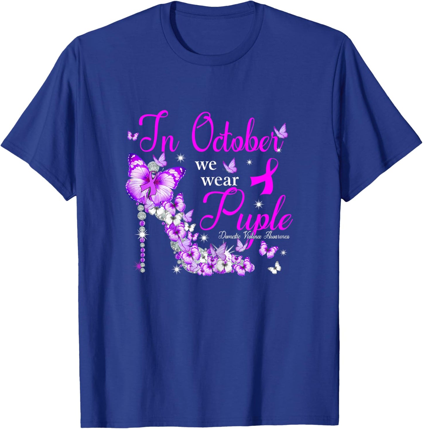 In October We Wear Purple Domestic Violence Awareness T-Shirt - T-Shirt | Royal