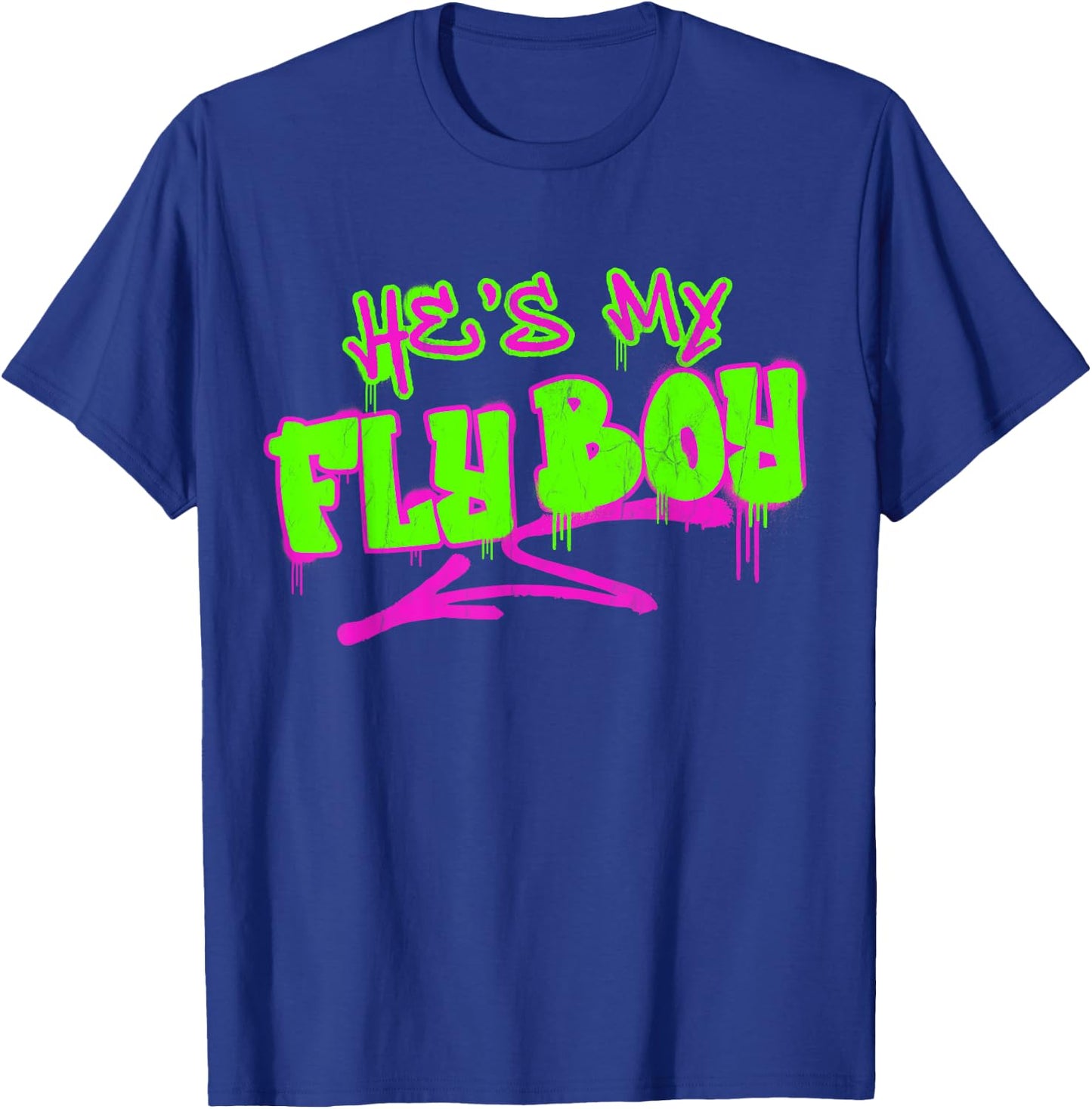 Matching His and Hers He's My Fly Boy 80s 90s Rap Graffiti T-Shirt - T-Shirt | Royal