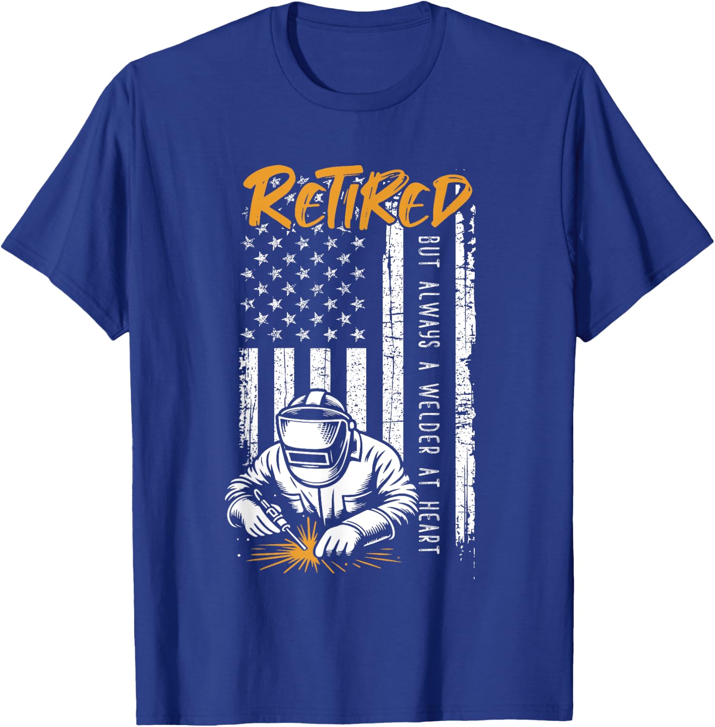Retired Welder Patriotic USA Flag Skilled Trades T-Shirt - T-Shirt | Royal