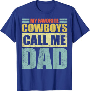 Funny My Favorite Cowboys Calls Me Dad Father's Day T-Shirt - T-Shirt | Royal