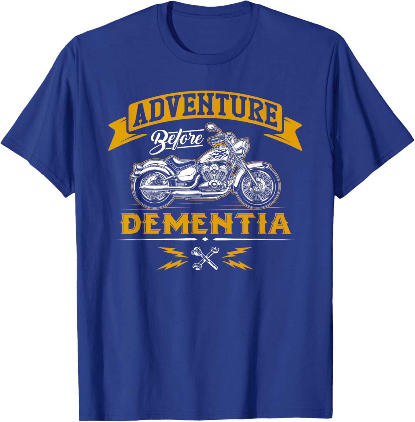 Adventure Before Dementia - Funny Motorcycle Biker Gift T-Shirt - T-Shirt | Royal