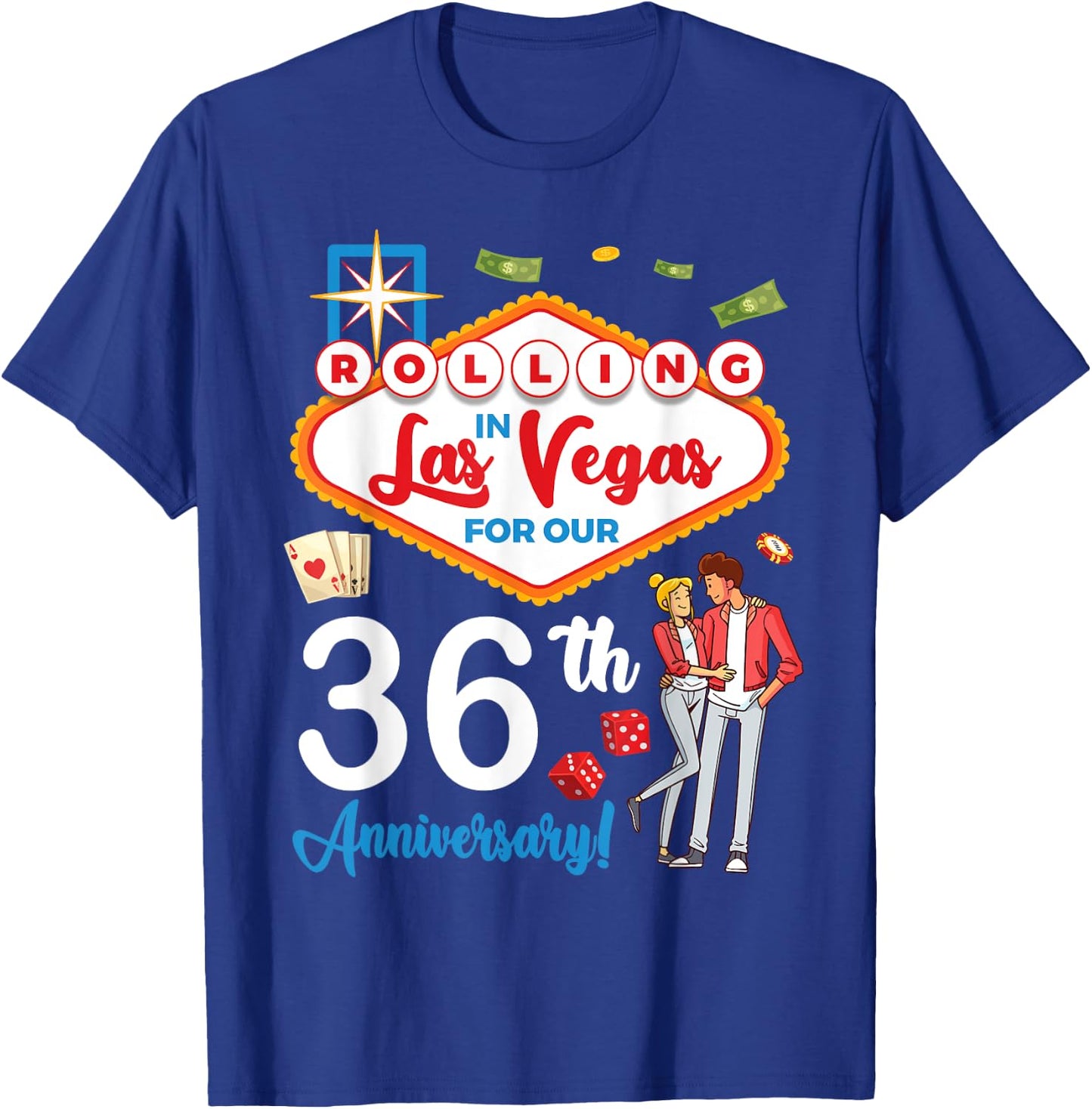 Couple Rolling In Las Vegas For Our 36th Anniversary Married T-Shirt - T-Shirt | Royal