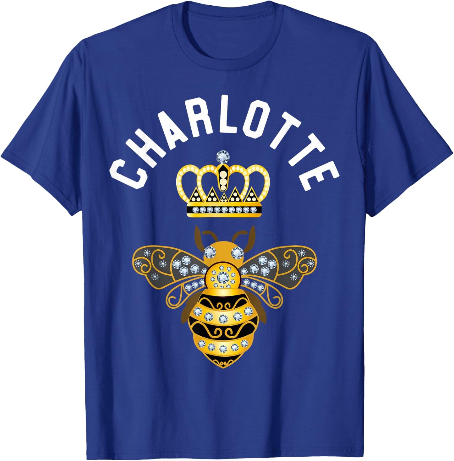 Charlotte Name Charlotte Birthday Queen Crown Bee Charlotte T-Shirt - T-Shirt | Royal