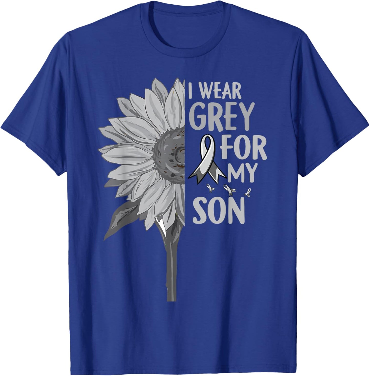 I Wear Grey For My SON Sunflower Brain Cancer Awareness T-Shirt - T-Shirt | Royal