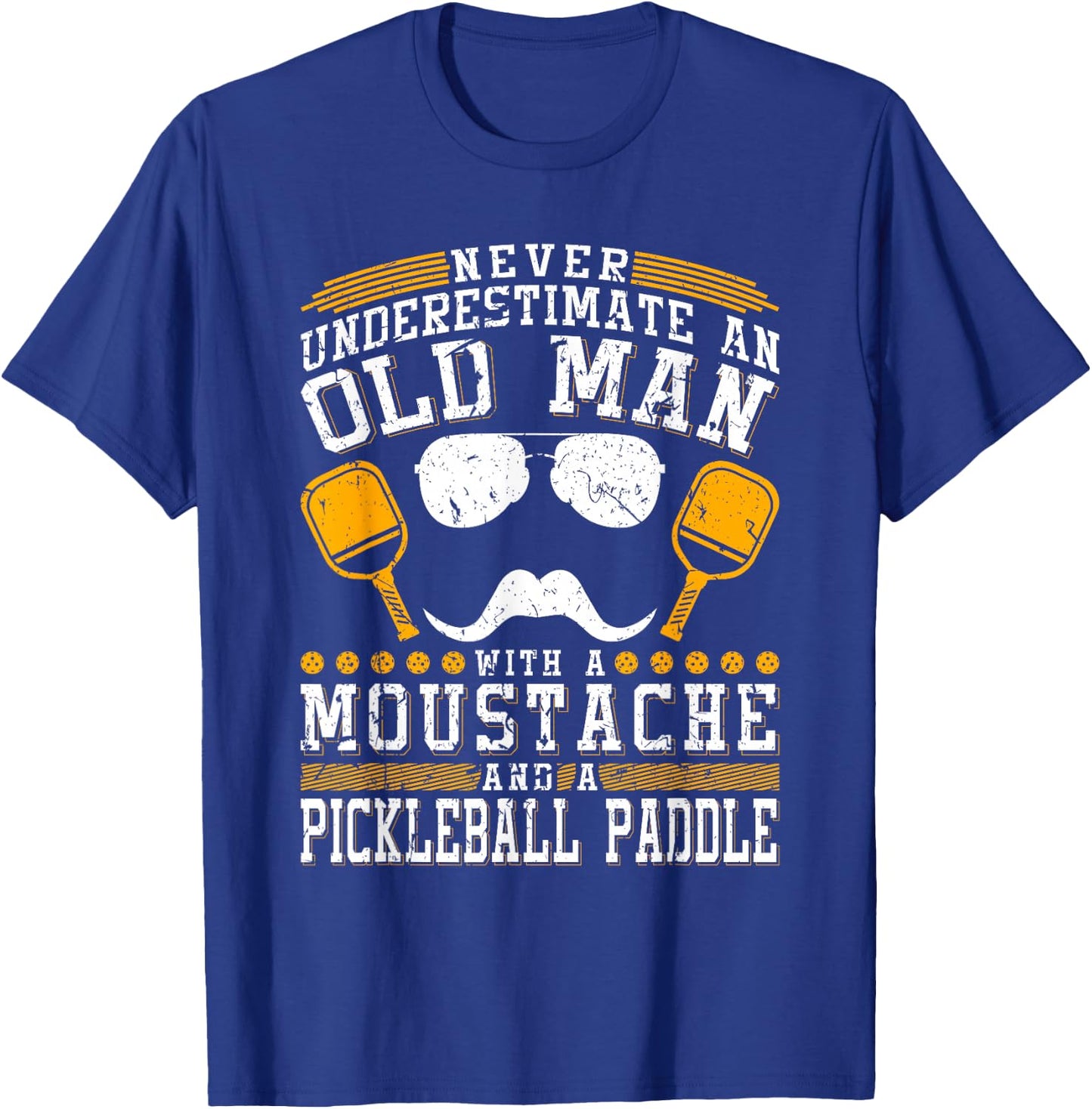 Never Underestimate An Old Man With A Pickleball Paddle T-Shirt - T-Shirt | Royal