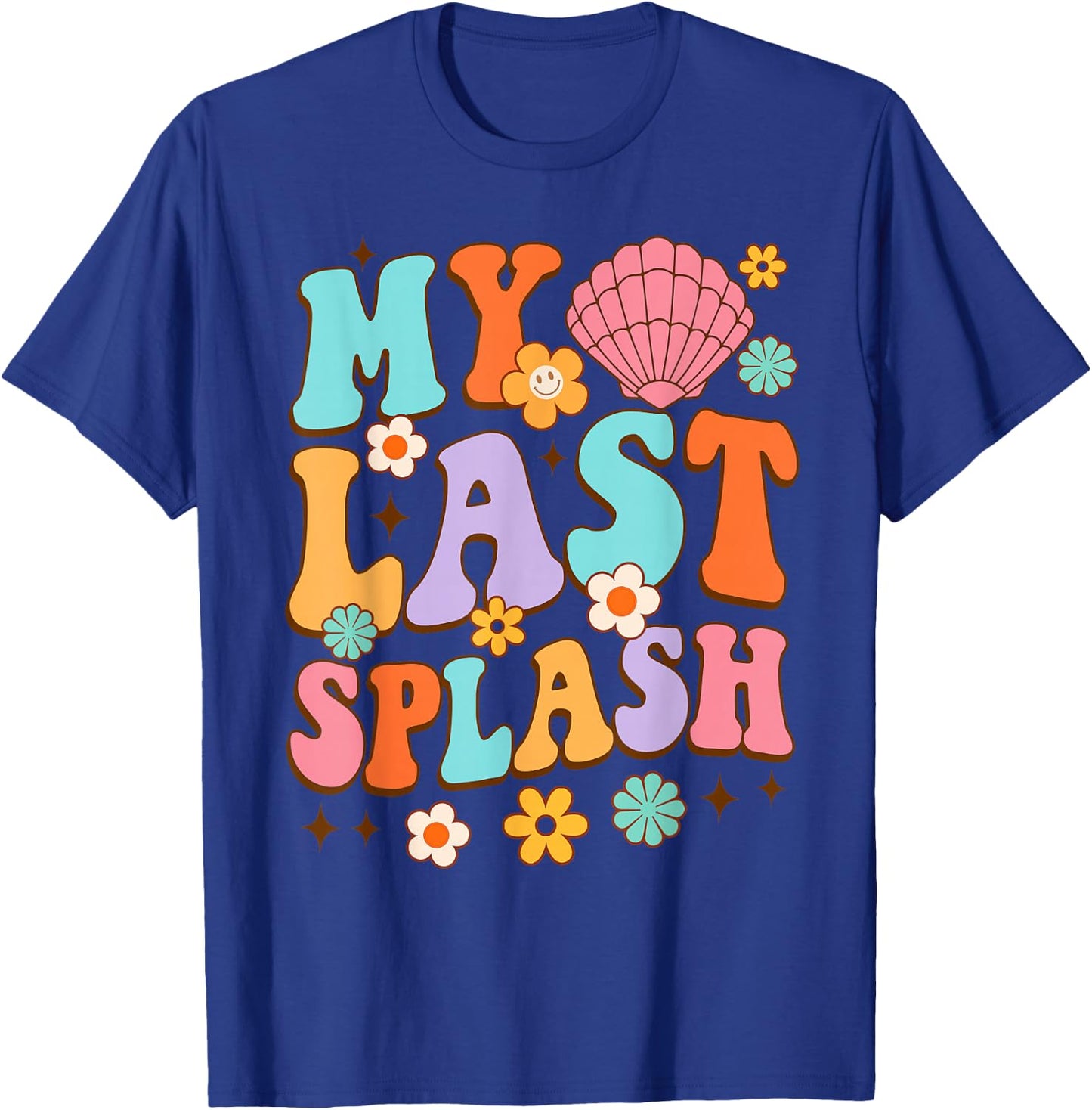 Bride To Be Bridal Shower My Last Splash Beach Bachelorette T-Shirt - T-Shirt | Royal