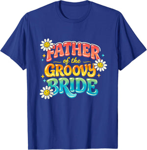 Father of The Groovy Bride Wedding Party Family Matching T-Shirt - T-Shirt | Royal