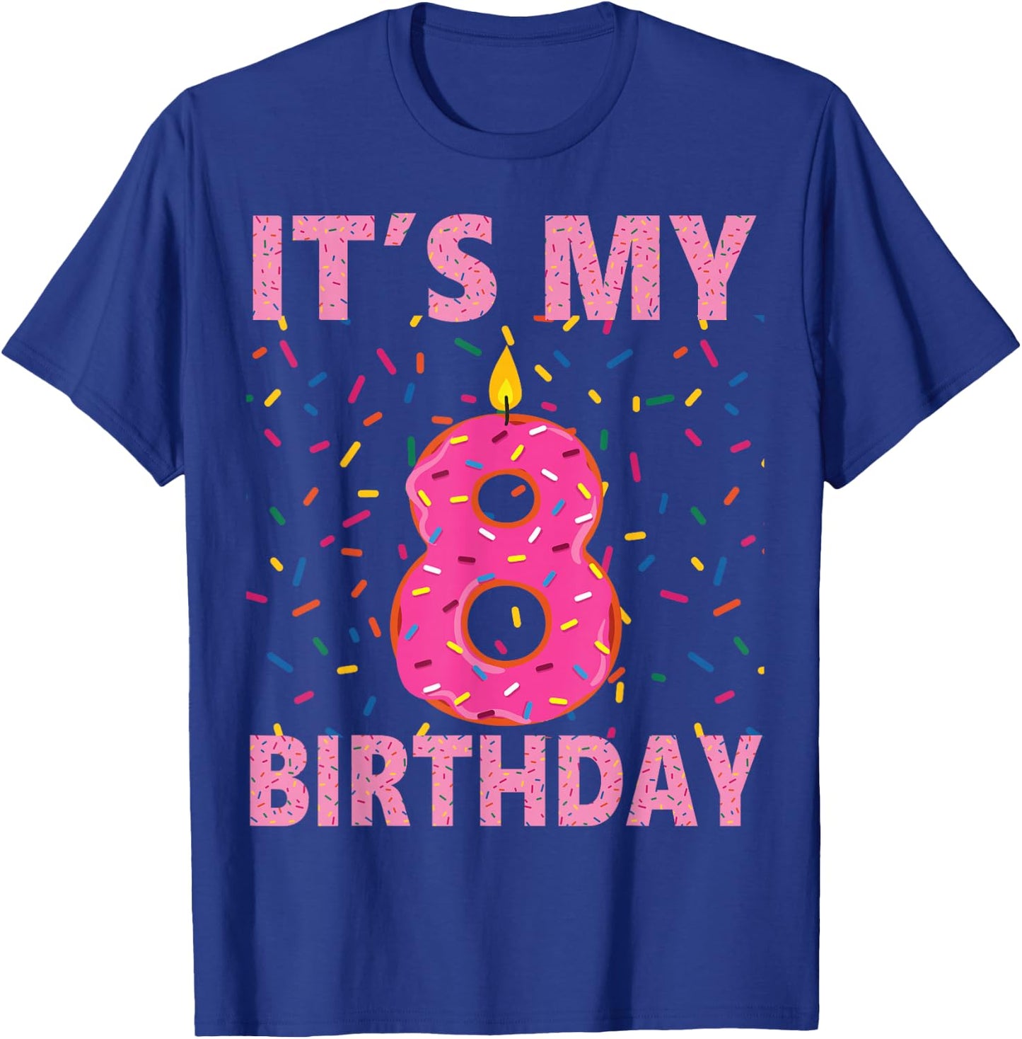 Kids Sweet donut It's My 8th Birthday Shirt 8 Yrs Old Gift T-Shirt - T-Shirt | Royal