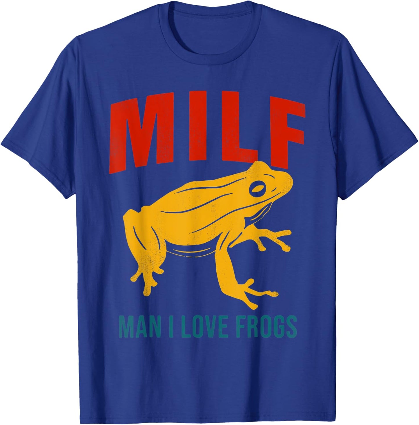 M.ILF Man I Love Frogs Funny Tree Frog Quote Vintage Style T-Shirt - T-Shirt | Royal