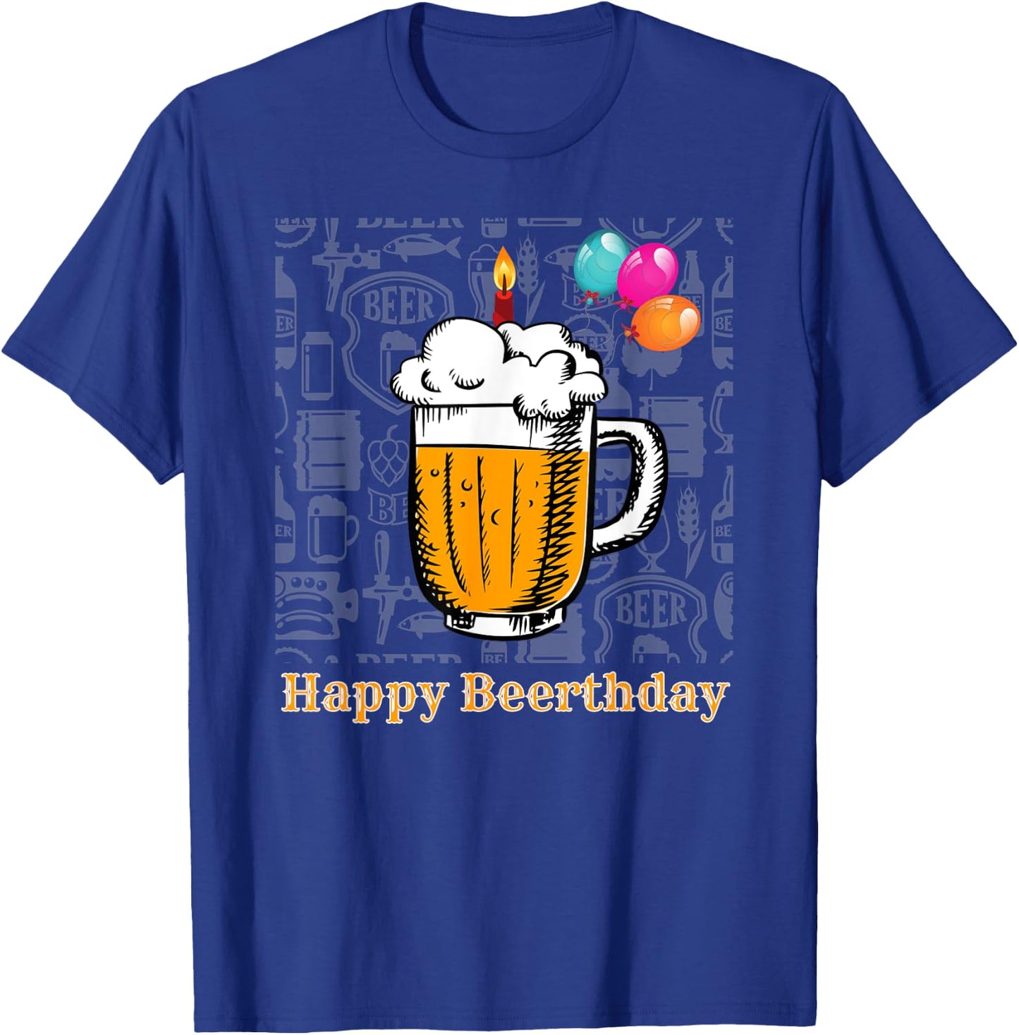 Happy Birthday Beer Birthday Beer Motif for Beer Lovers T-Shirt - T-Shirt | Royal