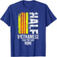 Half Vietnamese Is Better Than None Funny Vietnamese Flag T-Shirt - T-Shirt | Royal