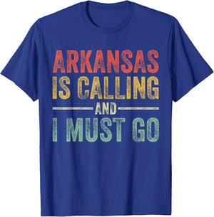 Arkansas is Calling and I Must Go Funny Home State Vintage T-Shirt - T-Shirt | Royal