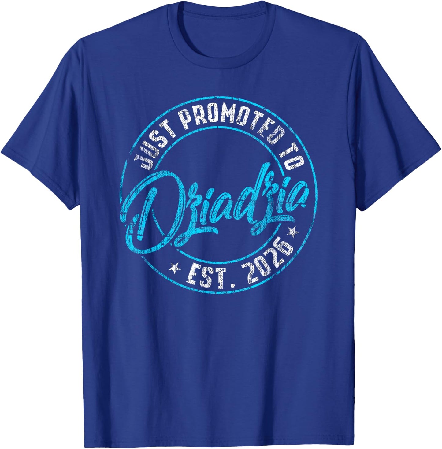 New Dziadzia First Time 2026 Promoted to Grandpa Announce T-Shirt - T-Shirt | Royal