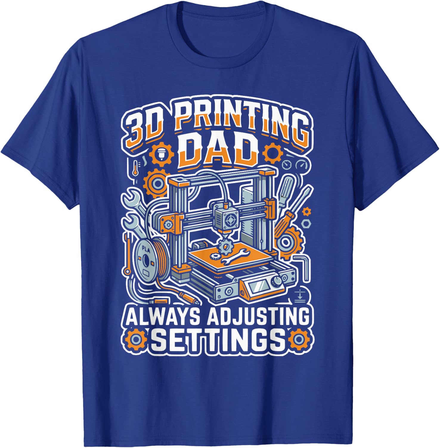 3D Printing Dad 3D Printer Nozzle Filament Daddy Fathers Day T-Shirt - T-Shirt | Royal