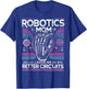 Robotics Mom Women First Robot Technology Robotic Engineer T-Shirt - T-Shirt | Royal