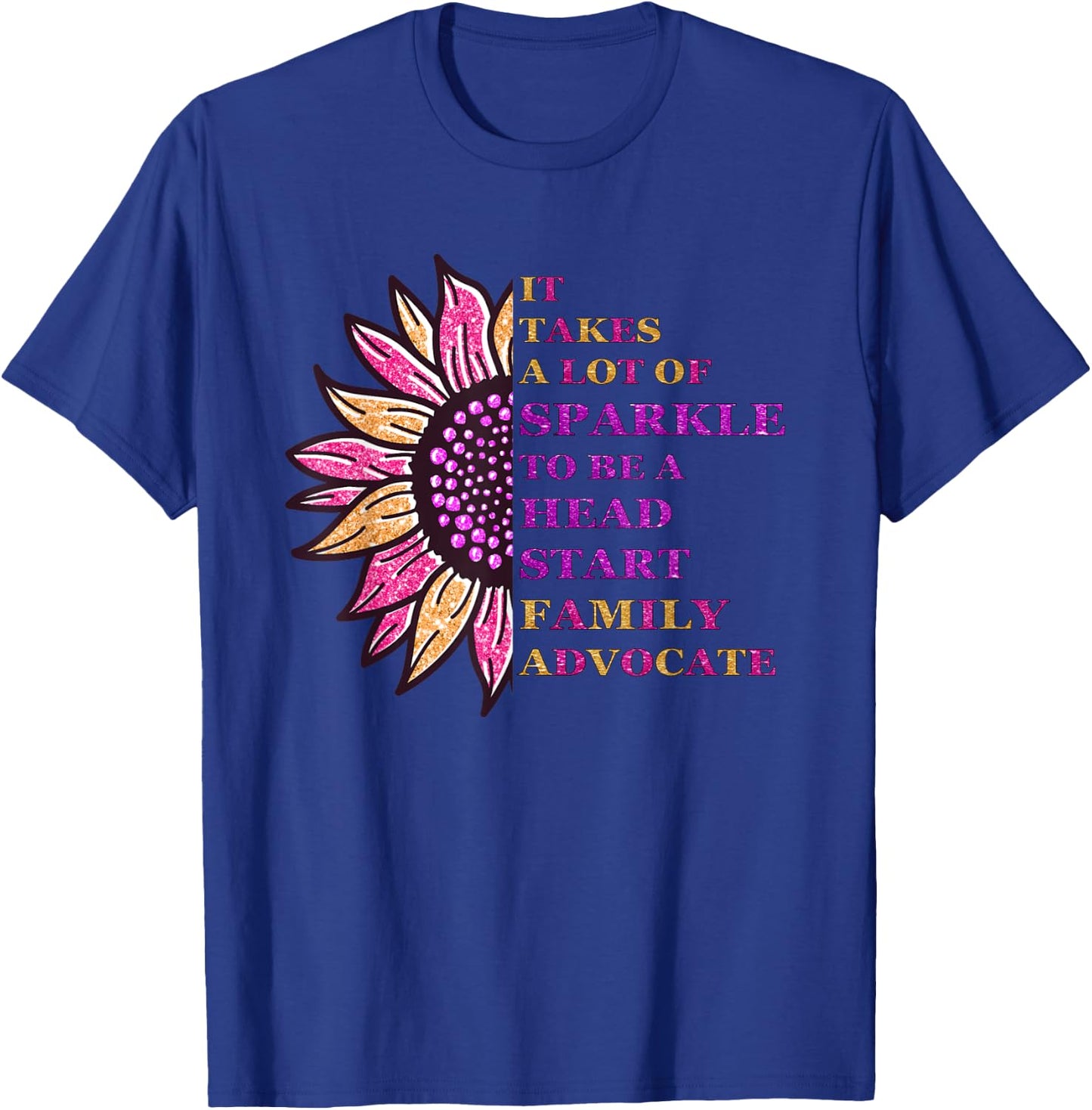 Sparkle Family Advocate Head Start Family Advocate Design T-Shirt - T-Shirt | Royal