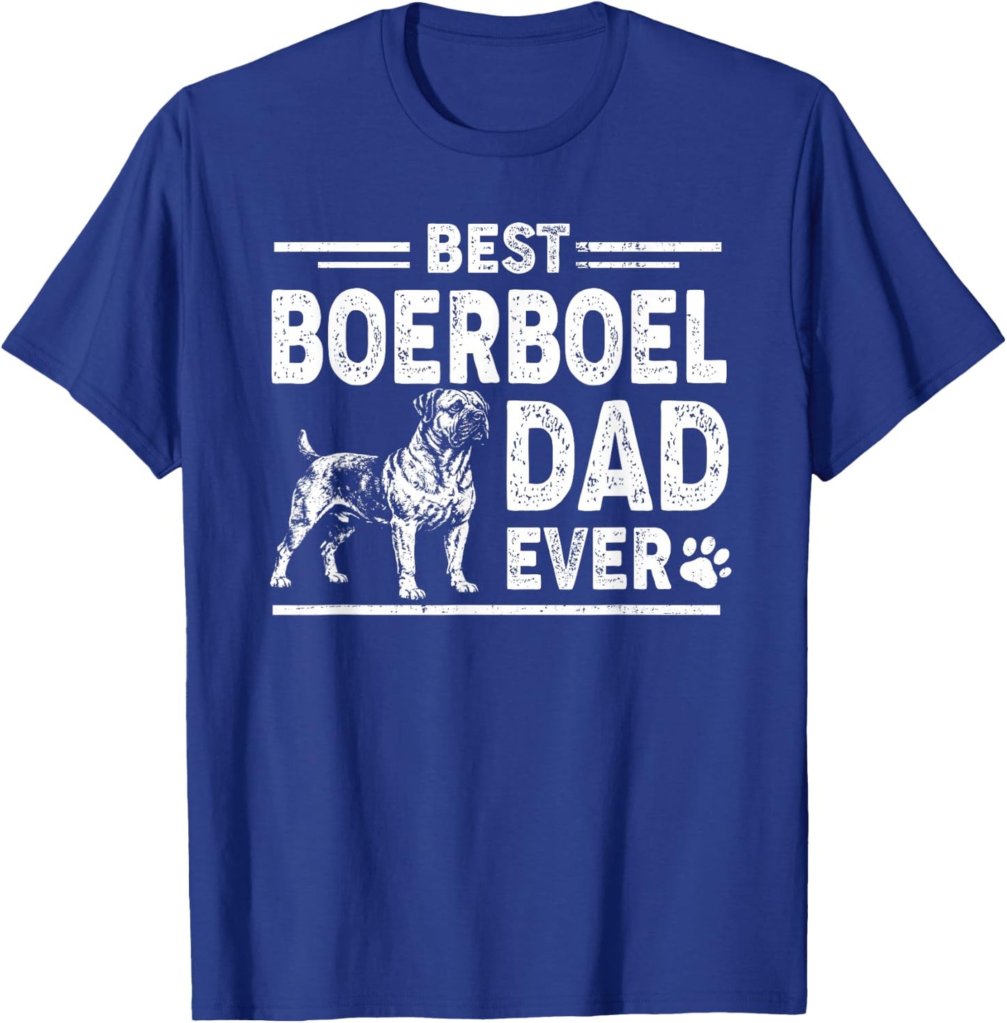 Best Boerboel Dad Ever Father's Day T-Shirt - T-Shirt | Royal