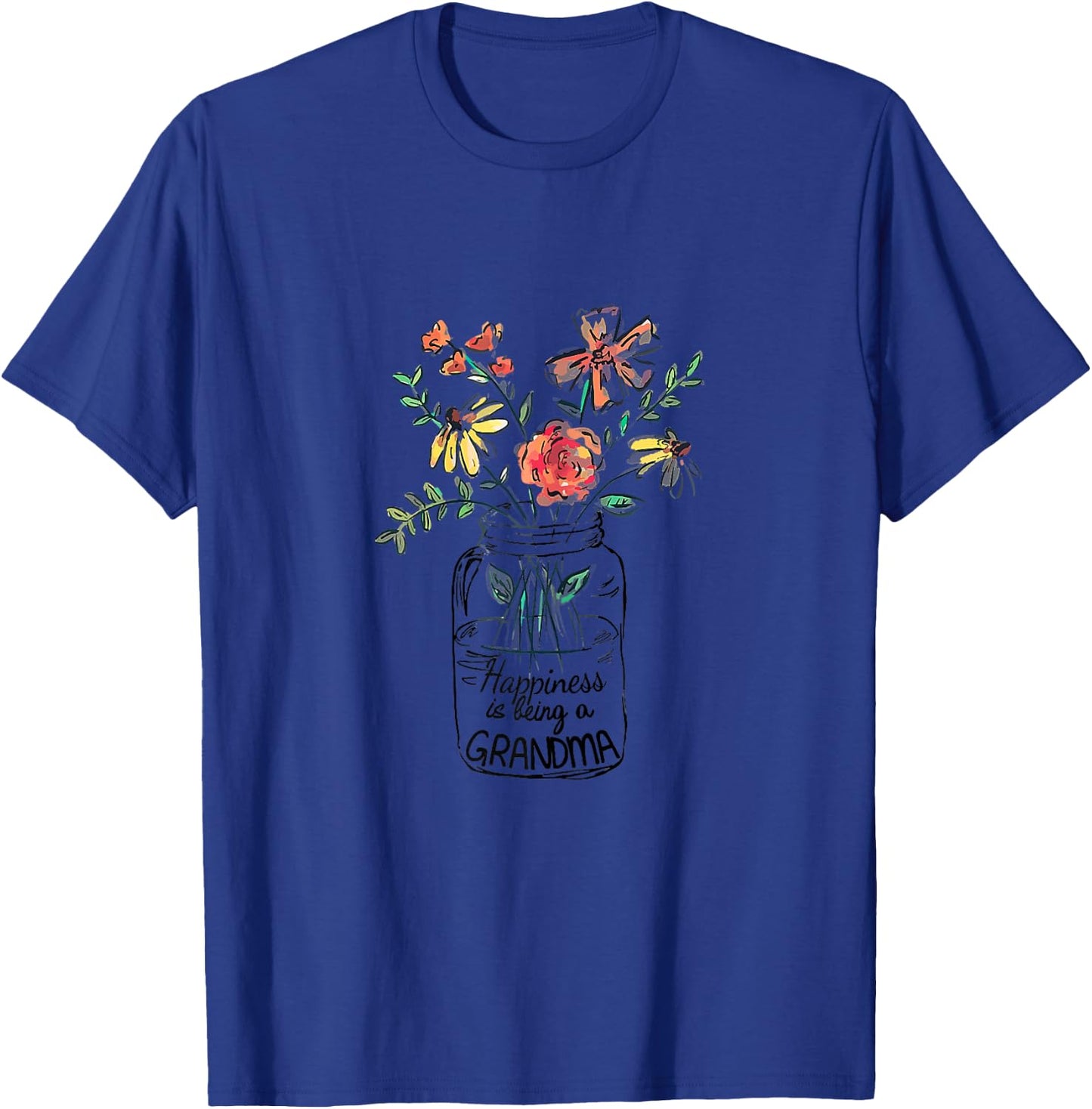 Happiness Is Being Grandma Life Flower Art Grandma T-Shirt - T-Shirt | Royal