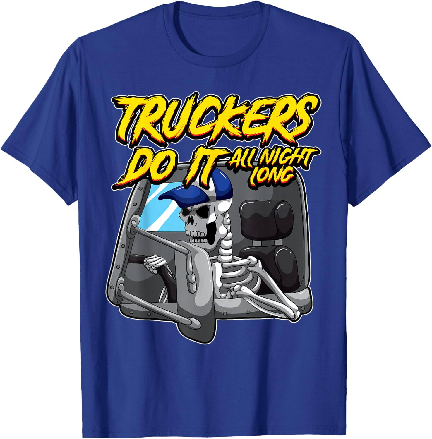 Truckers Do It All Night Long Provocative Skeleton Trucking T-Shirt - T-Shirt | Royal