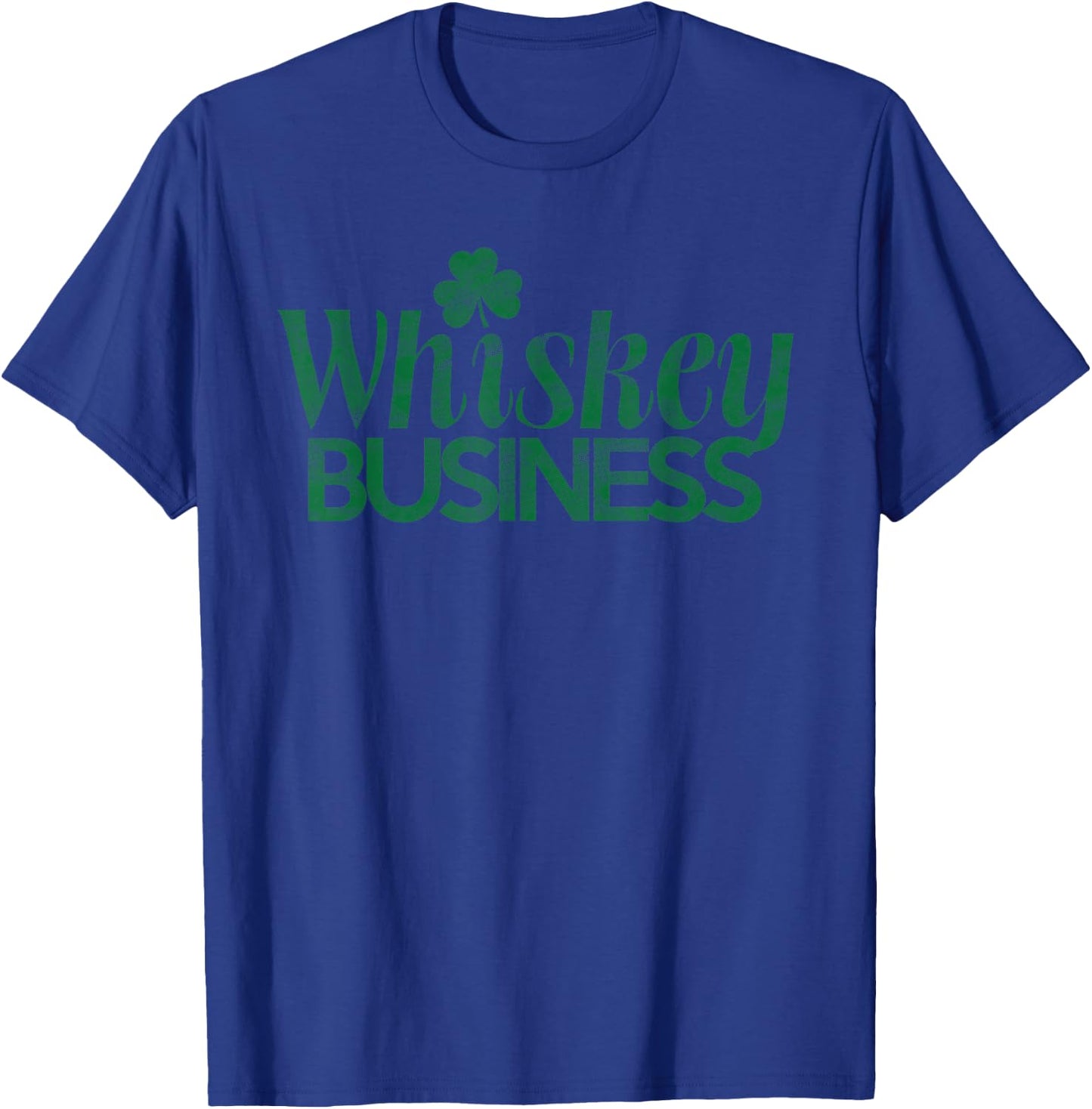 Whiskey Business Funny St. Patricks Day Drinking Team Gift T-Shirt - T-Shirt | Royal