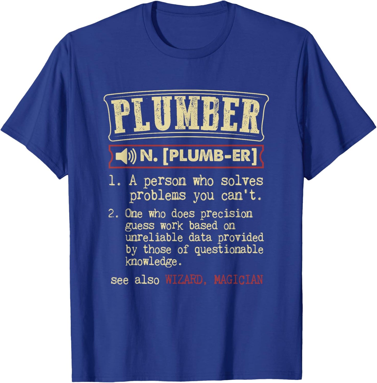 Plumber Gift Funny Dictionary Definition T-Shirt - T-Shirt | Royal