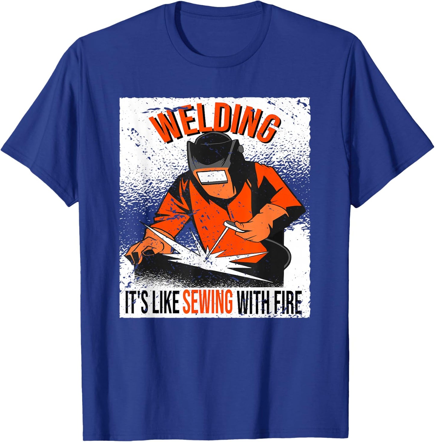 Welding. It's like sewing with Fire Welder T-Shirt - T-Shirt | Royal