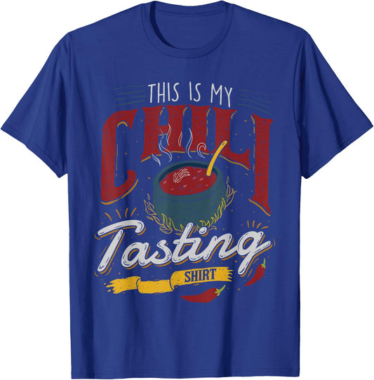 This is My Chili Tasting Shirt Cook Off Cooking Competition T-Shirt - T-Shirt | Royal