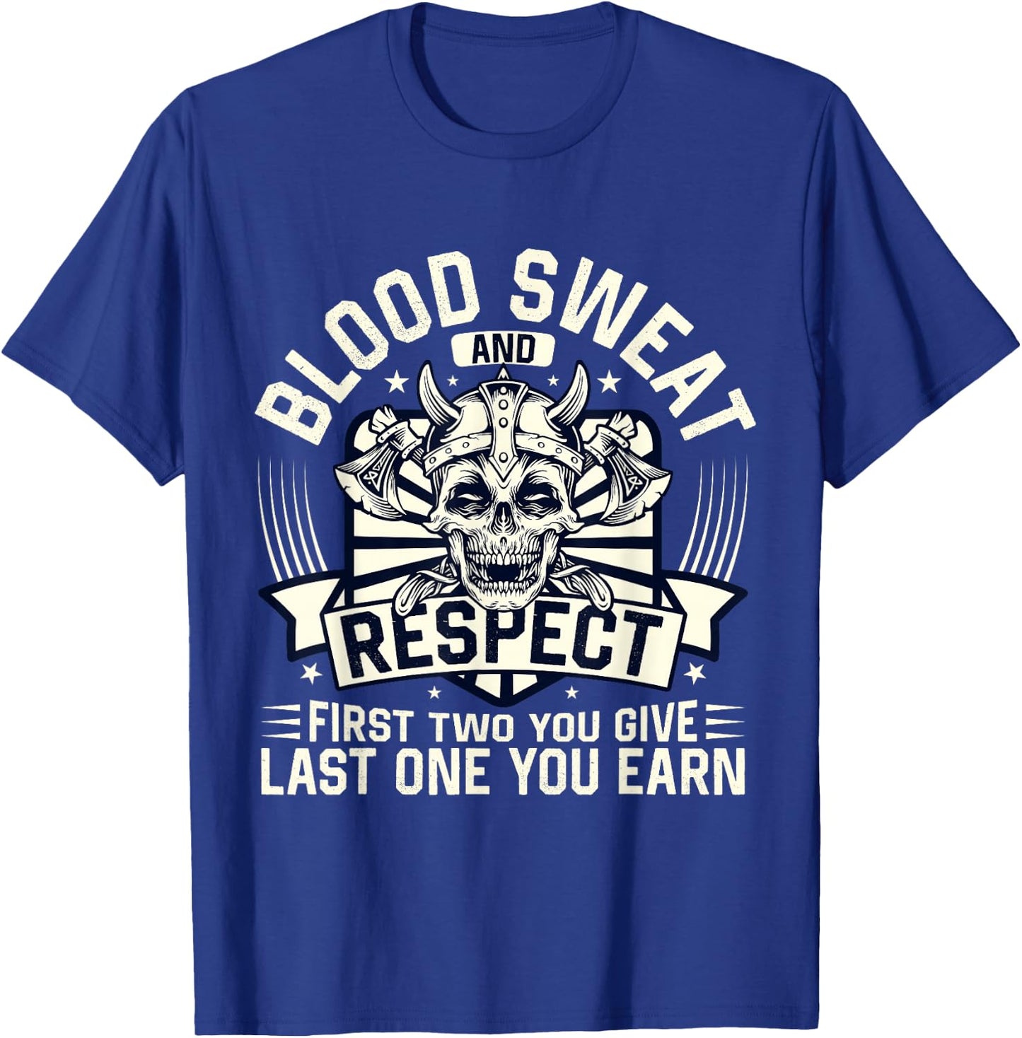 Blood Sweat Respect Powerlifting Fitness Gym Weightlifting T-Shirt - T-Shirt | Royal