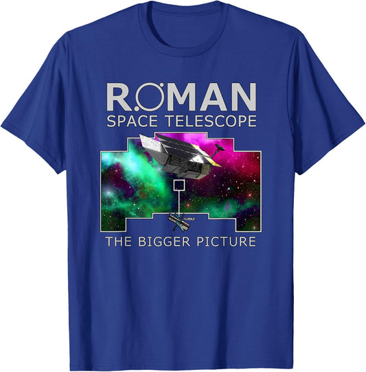 NGRST Nancy Grace Roman Space Telescope the bigger picture T-Shirt - T-Shirt | Royal