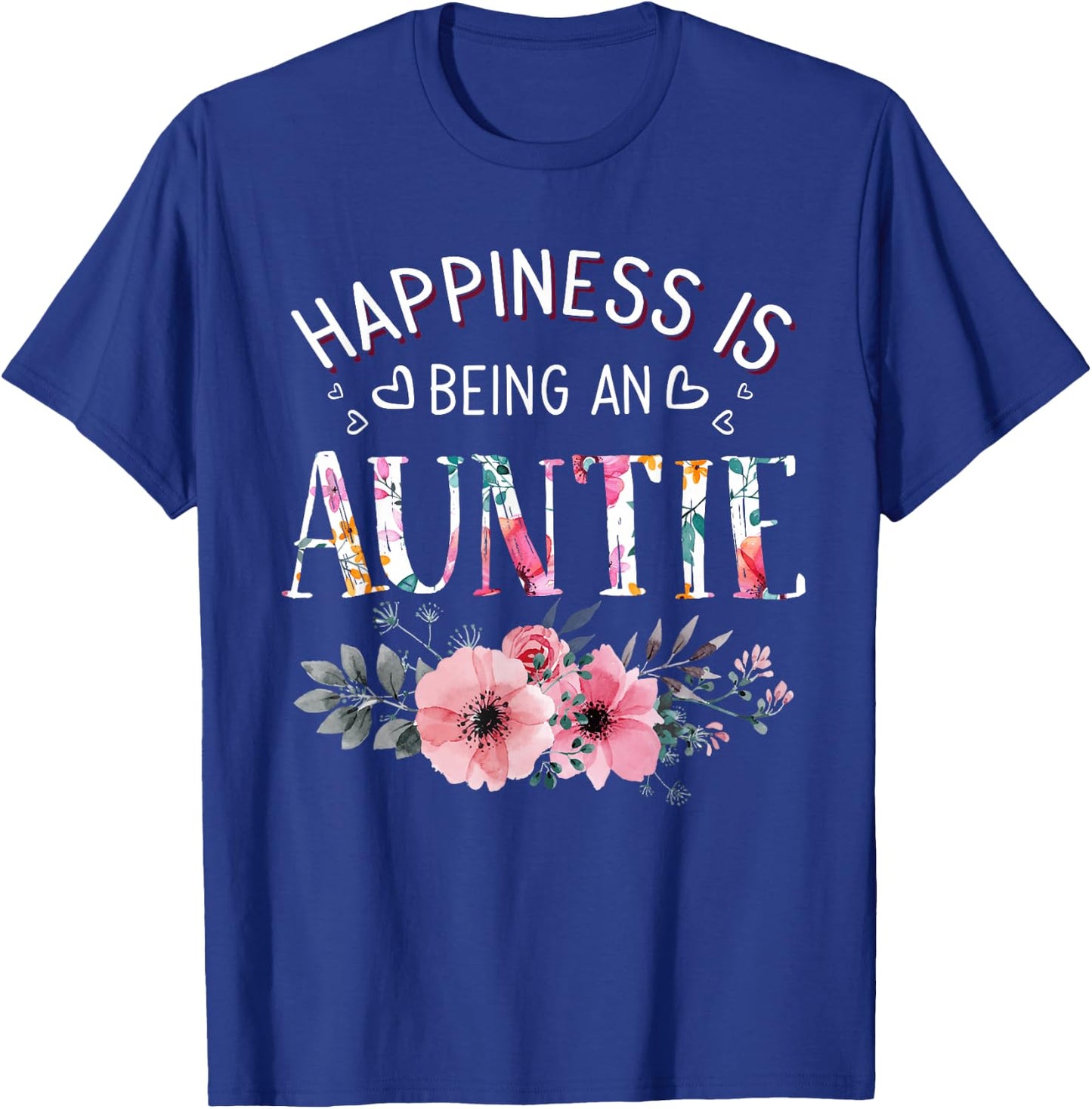 Happiness is being a Auntie Announcement Mothers Day T-Shirt - T-Shirt | Royal