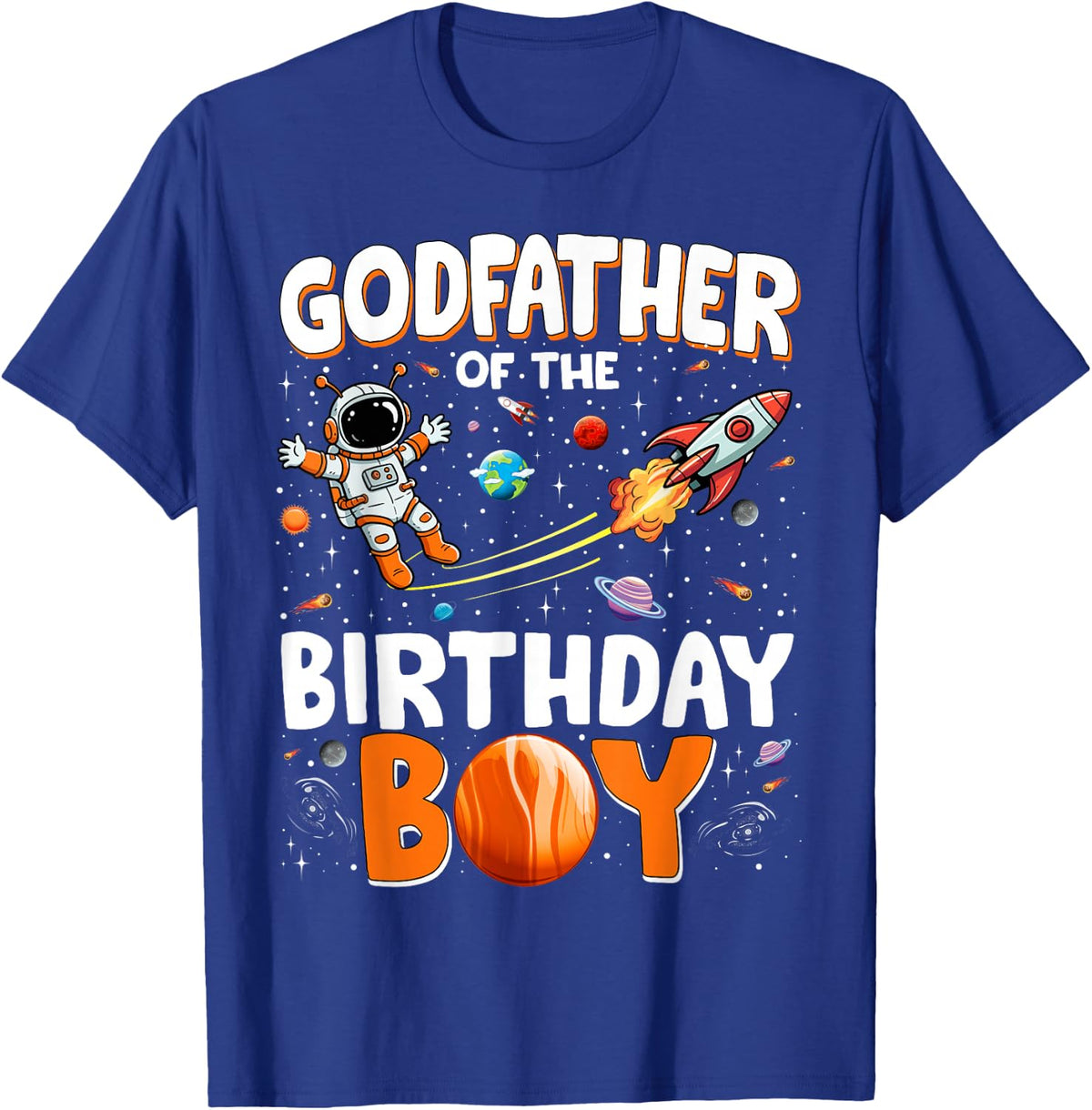 Family Space Planets Godfather of The Birthday Boy Astronaut T-Shirt - T-Shirt | Royal