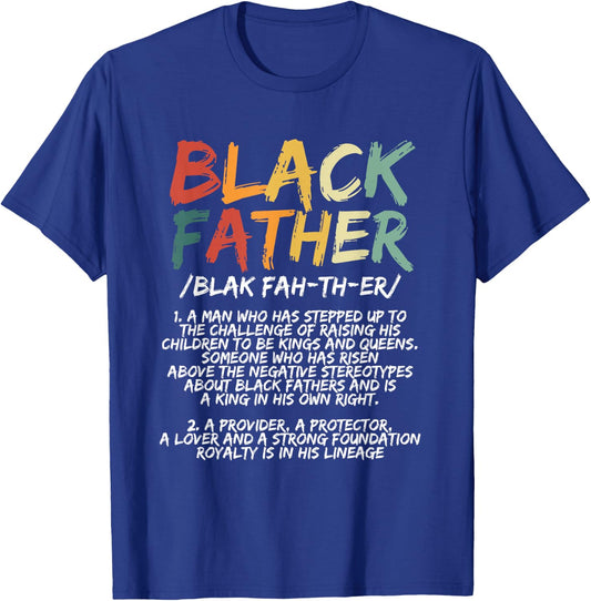 Black Father Definition Proud African American Black Family T-Shirt - T-Shirt | Royal